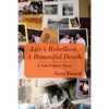 Life's Rebellion, A Beautiful Death: A Son-Father Story - Paperback