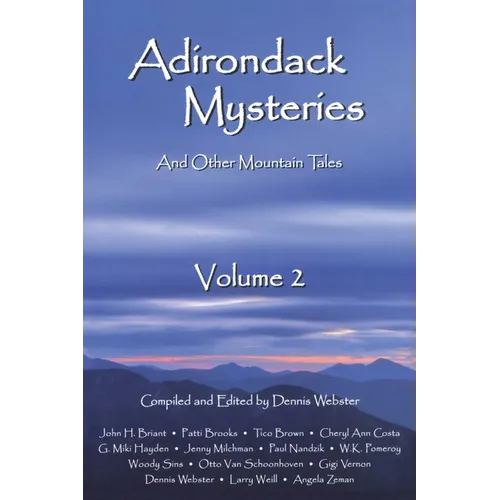 Adirondack Mysteries: And Other Mountain Tales - Paperback