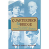 Quarterdeck and Bridge: Two Centuries of American Naval Leaders - Paperback