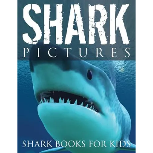 Shark Pictures (Shark Books for Kids) - Paperback