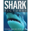 Shark Pictures (Shark Books for Kids) - Paperback