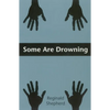 Some Are Drowning - Paperback