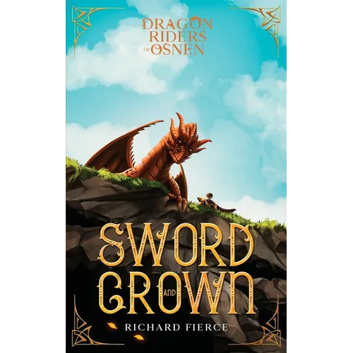 Sword and Crown: Dragon Riders of Osnen Book 12 - Paperback