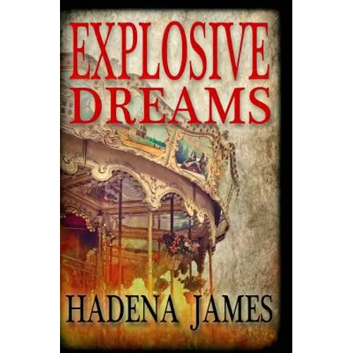 Explosive Dreams - Paperback