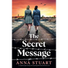 The Secret Message: A completely page-turning and tear-jerking WW2 historical fiction novel - Paperback