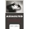Assaulted: Violence in Schools and What Needs to Be Done - Paperback