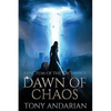 Dawn of Chaos: (Sanctum of the Archmage, Volume One) - Paperback