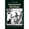Comanche Bondage - Paperback