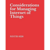 Considerations for Managing Internet of Things: NISTIR 8228 Cybersecurity and Privacy Risks - Paperback