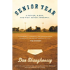 Senior Year: A Father, a Son, and High School Baseball - Paperback