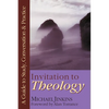 Invitation to Theology: A Guide to Study, Conversation Practice - Paperback