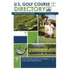 U.S. Golf Course Directory: Your Resource Guide to America's 16,431 Golf Destinations - Paperback