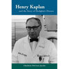 Henry Kaplan and the Story of Hodgkin's Disease - Paperback
