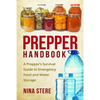 Prepper Handbook: A Prepper's Survival Guide to Emergency Food and Water Storage - Paperback