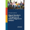 A Study Guide for Miguel Mendez's "Peregrinos De Aztlan (Pilgrims in Aztlan)" - Paperback