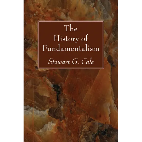 The History of Fundamentalism - Paperback