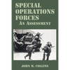 Special Operations Forces: An Assessment - Paperback