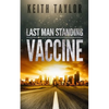 Vaccine: Last Man Standing Book 3 - Paperback