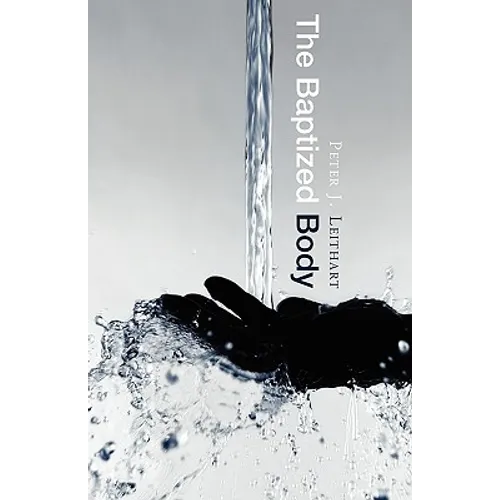 The Baptized Body - Paperback