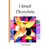 I Smell Chocolate - Paperback
