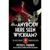 Has Anybody Here Seen Wyckham? - Paperback
