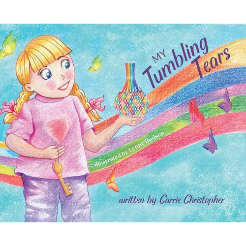 My Tumbling Tears - Hardcover