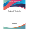 The Quest Of The Absolute - Paperback
