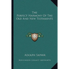 The Perfect Harmony Of The Old And New Testaments - Paperback