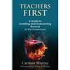Teacher's First: A Guide to Avoiding and Overcoming Burnout in the Classroom - Paperback