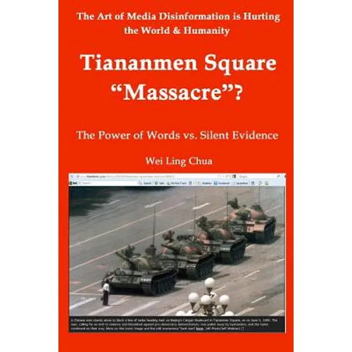 Tiananmen Square "Massacre"? The Power of Words vs. Silent Evidence - Paperback