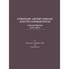Coronary Artery Disease and Its Consequences: Collected Reprints: Collected Reprints - Hardcover
