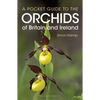 Pocket Guide to the Orchids of Britain and Ireland - Paperback