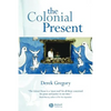 The Colonial Present: Afghanistan, Palestine, Iraq - Paperback