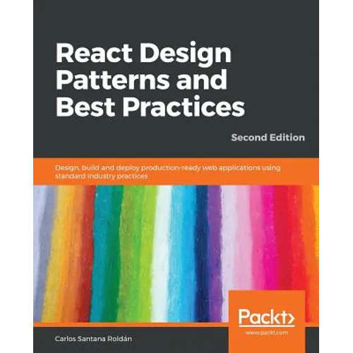 React Design Patterns and Best Practices, Second Edition - Paperback