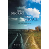 From Disgrace to Grace: How Jesus Touched My Life - Paperback
