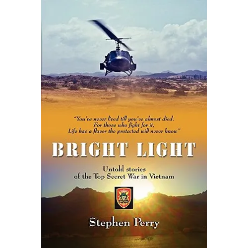 Bright Light: Untold Stories of the Top Secret War in Vietnam - Paperback