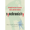 Synchronicity: Through the Eyes of Science, Myth, and the Trickster - Paperback
