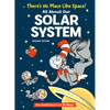 There's No Place Like Space! All about Our Solar System - Hardcover