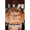 When the Lake Burns - Paperback