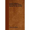 Ozark Outdoors - Hunting and Fishing Stories of the Ozarks - Paperback