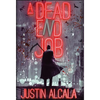 A Dead-End Job - Hardcover