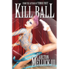 Kill Ball - Paperback