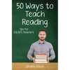 Fifty Ways to Teach Reading: Tips for ESL/EFL Teachers - Paperback