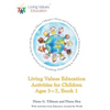 Living Values Education Activities for Children Ages 3-7, Book 1 - Paperback