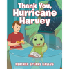 Thank You, Hurricane Harvey - Paperback