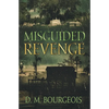 Misguided Revenge - Paperback