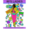 80's Ladies: Stress Relieving Fashion & Trends from the 80's and 90's - Paperback