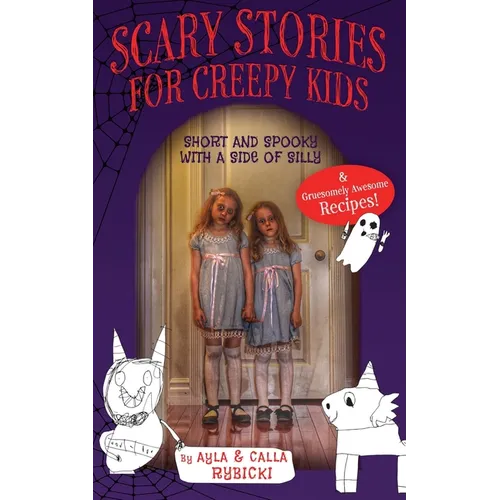 Scary Stories for Creepy Kids: Short and Spooky with a Side of Silly - Paperback