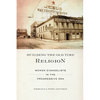 Building the Old Time Religion: Women Evangelists in the Progressive Era - Paperback