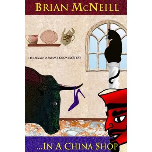 ...In A China Shop: The Second Sammy Knox Mystery - Paperback